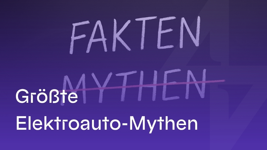 6 große Elektroauto-Mythen im Faktencheck: Meine Erfahrungen